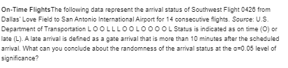A late arrival is defined as a gate arrival that is more