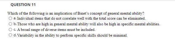 general mental ability? C) a. Individual items that do not correlate well