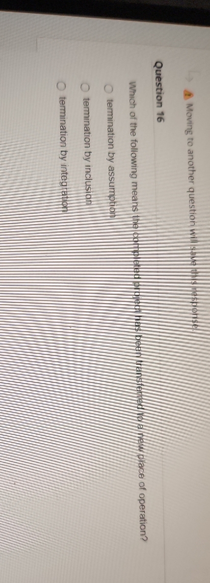 16 Which of the following means the completed proight has been transferred