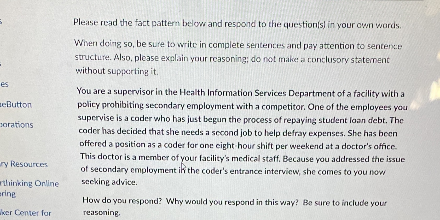  Please read the fact pattern below and respond to the question(s)