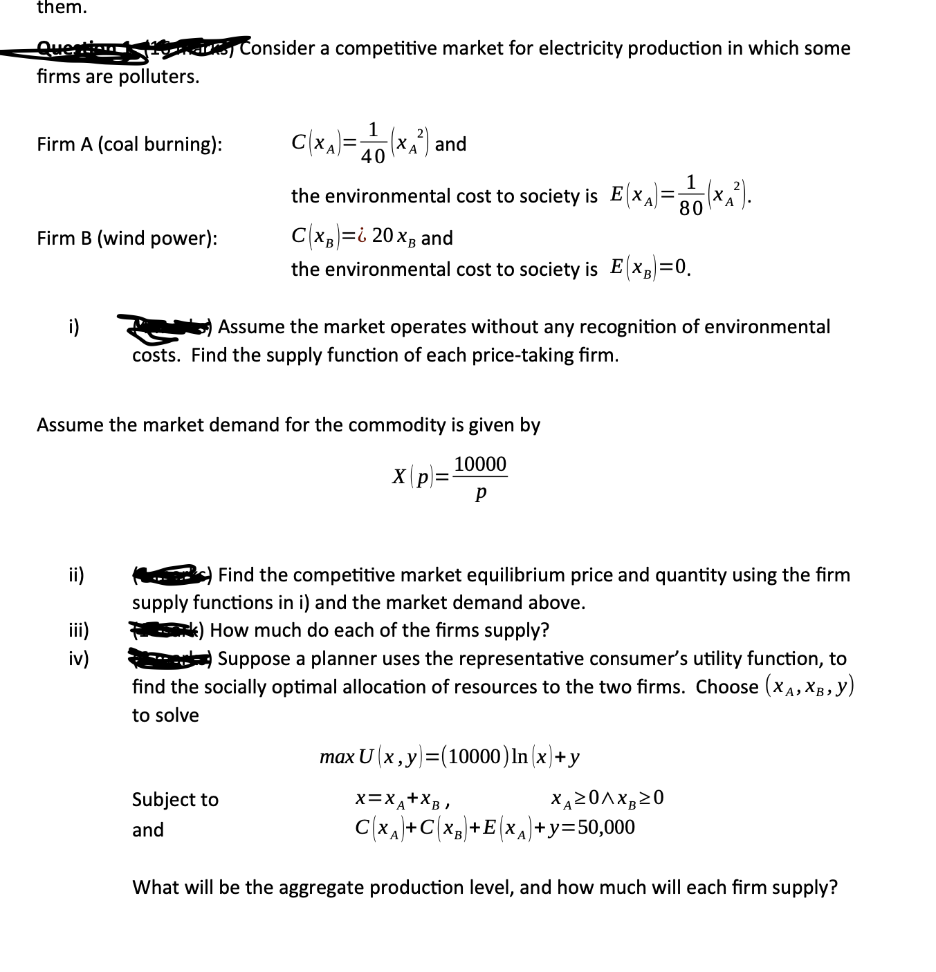  please help them. Question 1 again, Consider a competitive market for