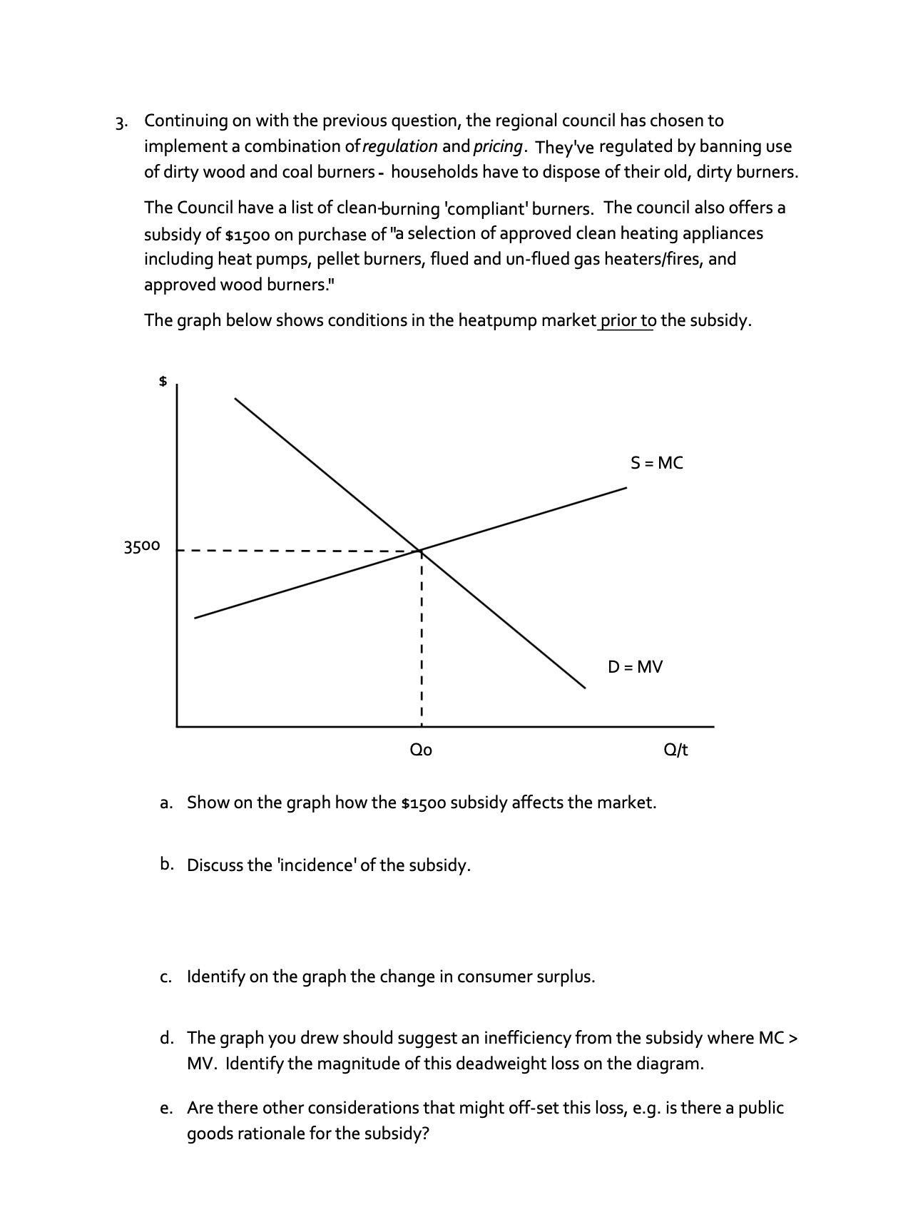 3. Continuing on with the previous question, the regional council has
