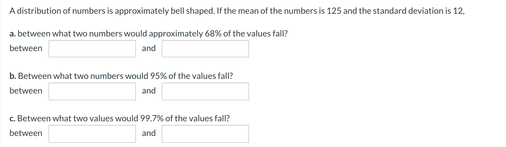 4 decimal places.) 3. Find the range. ':| b. Find the mean