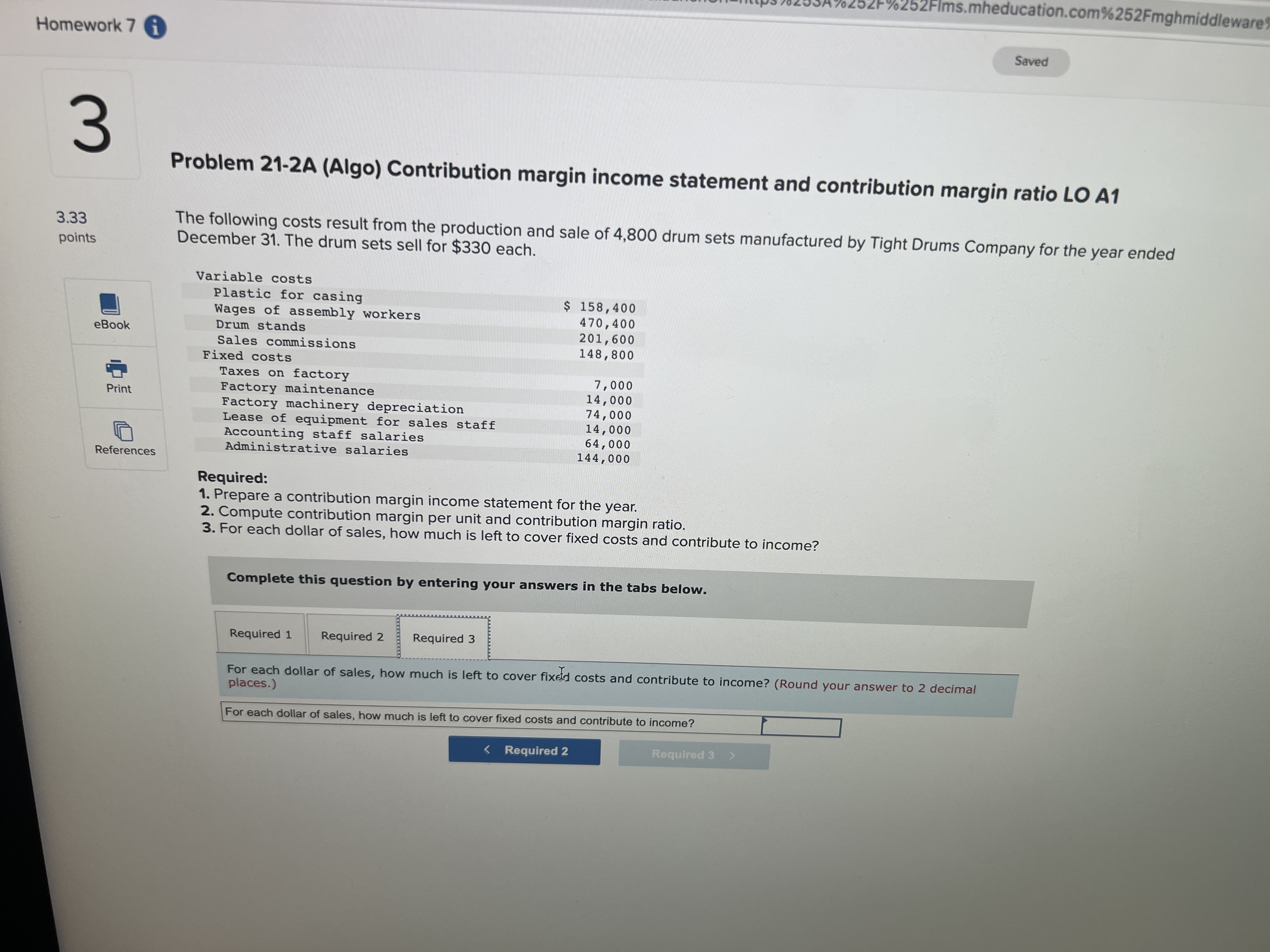 per unit) 1, 339, 500 Print Contribution margin 85 , 500 Fixed