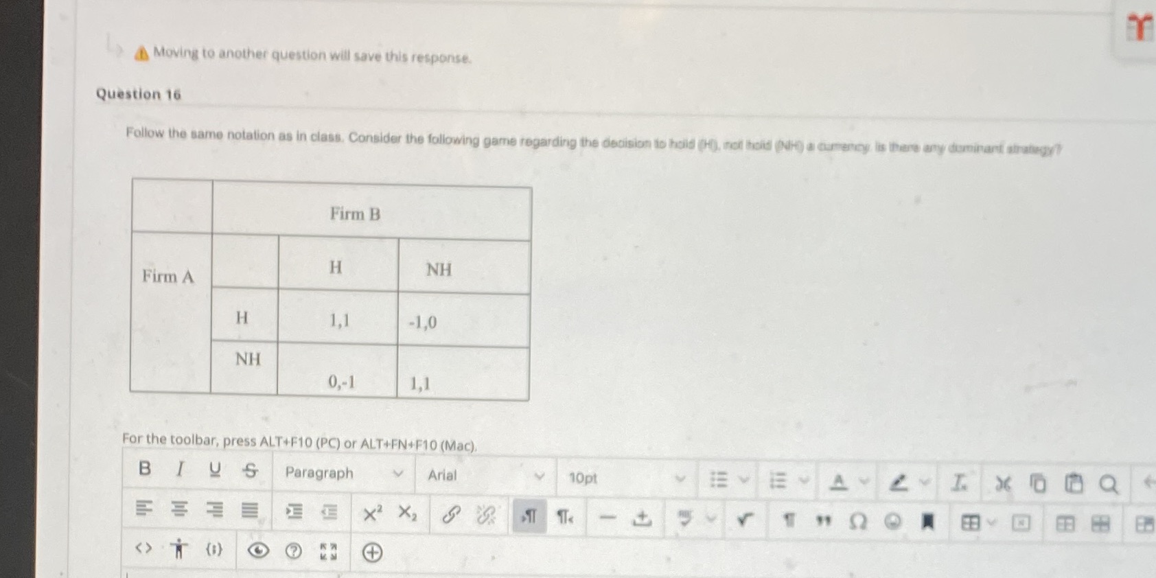 Moving to another question will save this response. Question 16 Follow