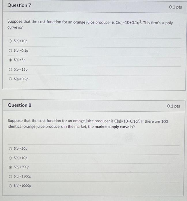  Question 7 0.1 pts Suppose that the cost function for an
