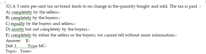hot dog market becomes less efficient. +32) A 3 cents per-unit tax