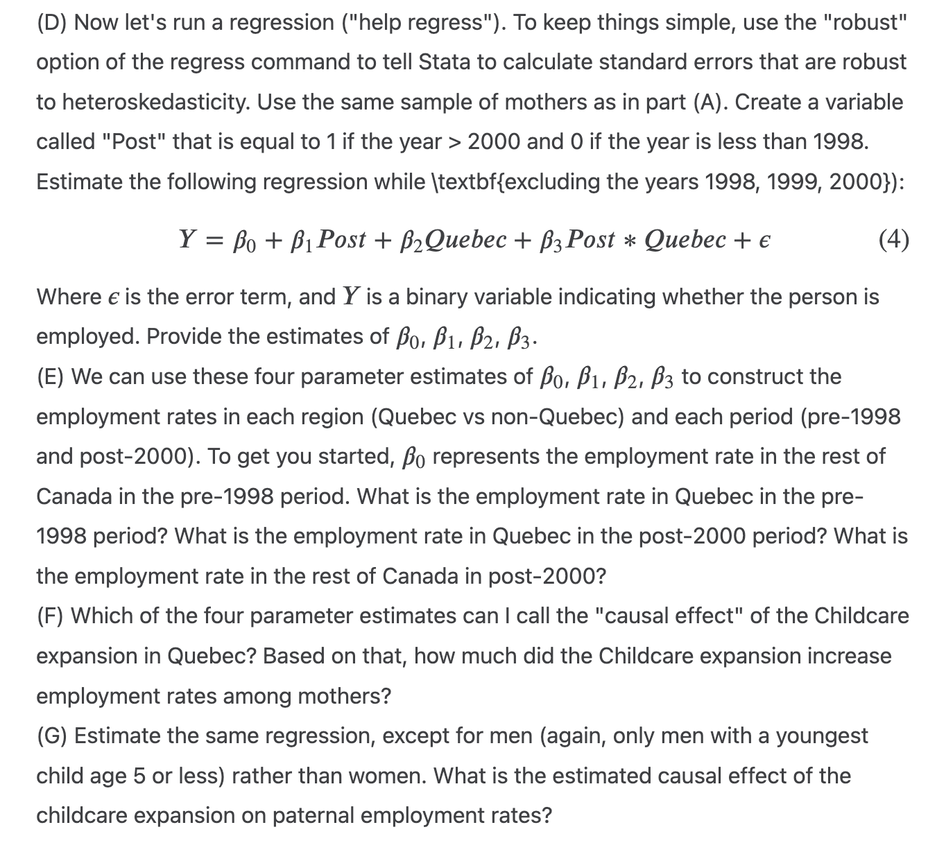 (D) Now let's run a regression ("help regress"). To keep things