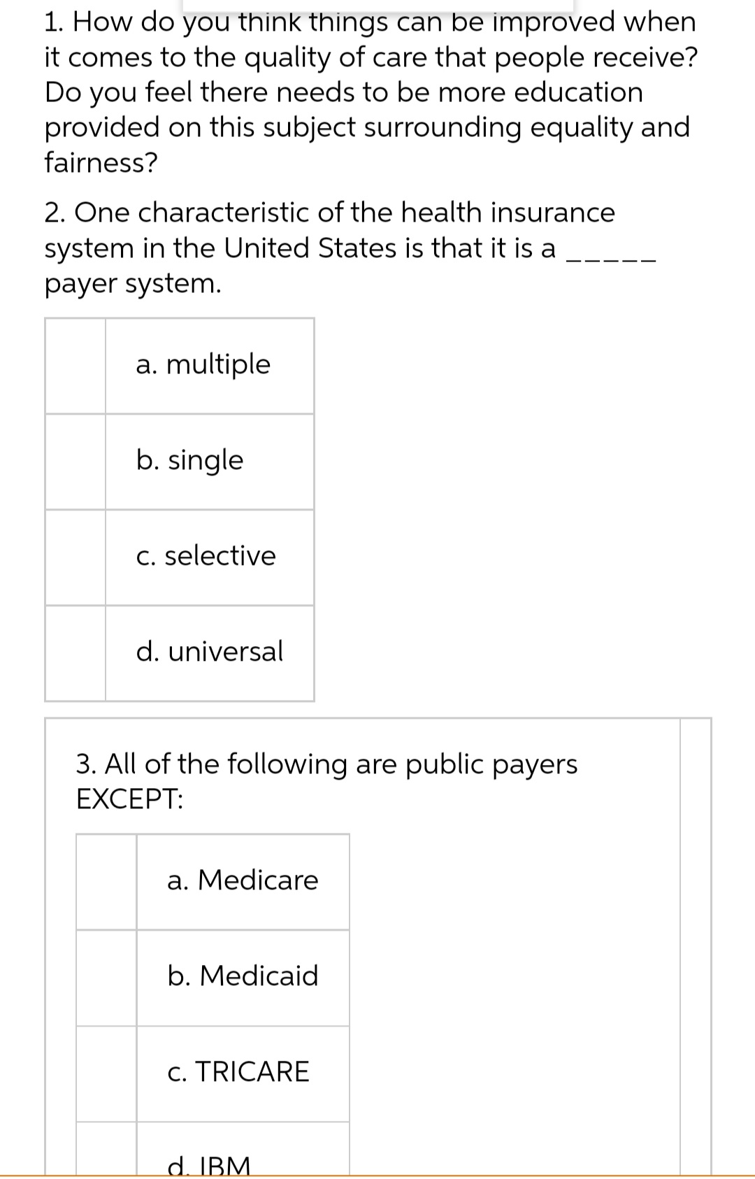  1. How do you think things can be improved when it