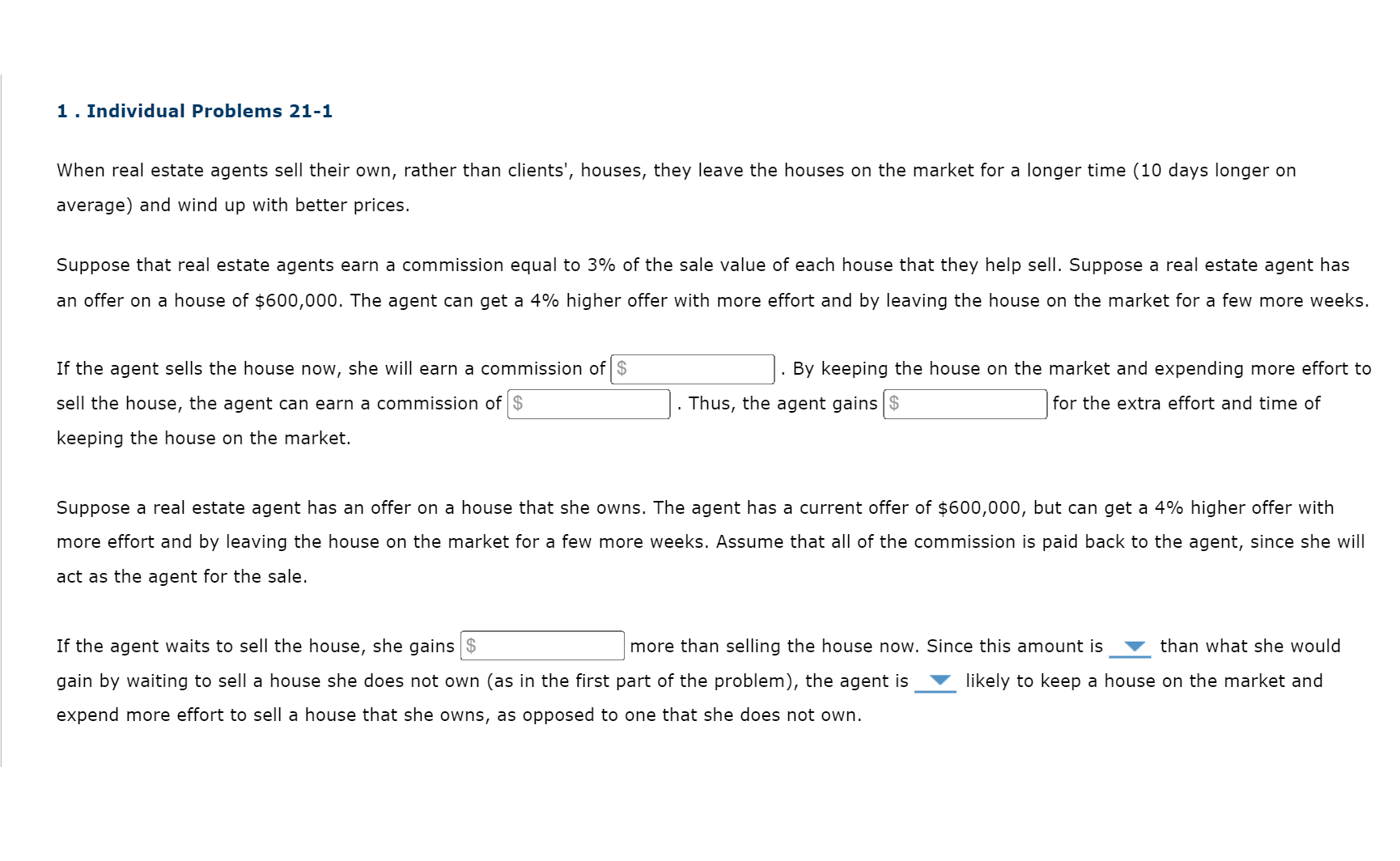 1 . Individual Problems 21-1 When real estate agents sell their