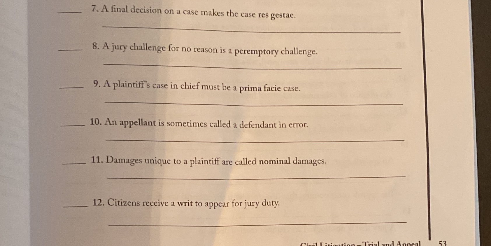  True or False 7. A final decision on a case makes