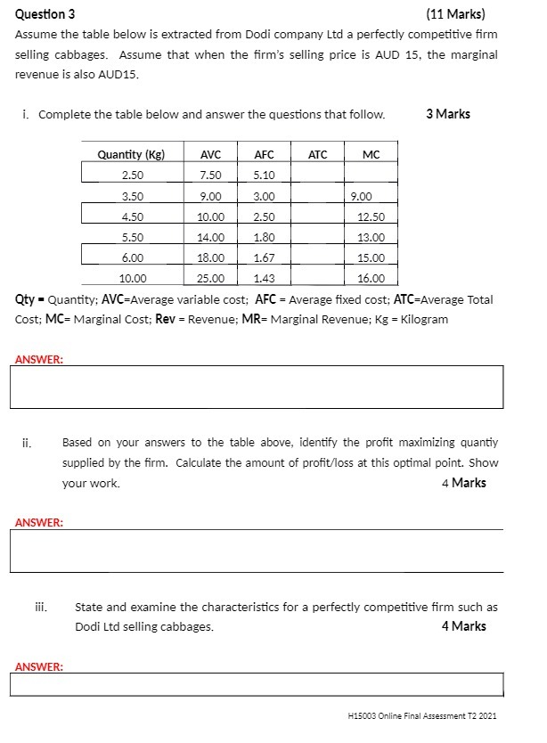 Question 3 (11 Marks) Assume the table below is extracted from