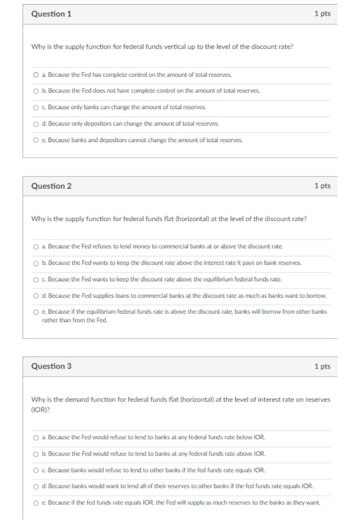 Question 1 1 pts Why is the supply function for federal