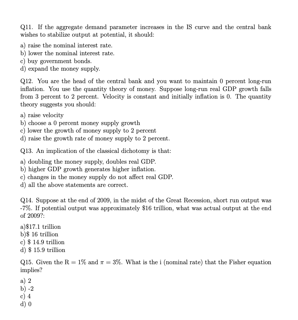  Q11. If the aggregate demand parameter increases in the IS curve
