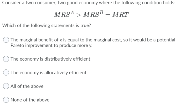 good economy where the following condition holds: MRSA > MRSB : MRT