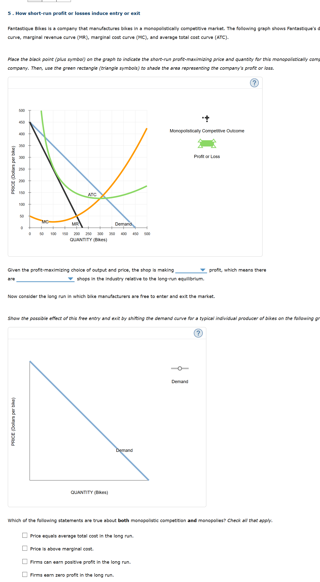 5 . How short-run prot or losses induce entry or exit