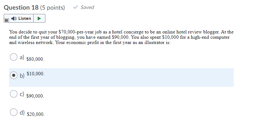 (a) accounting profit; economic profit (b) explicit costs; implicit costs O c)