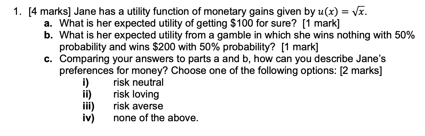 monetary gains given by u(x) = J5. a. What is her expected
