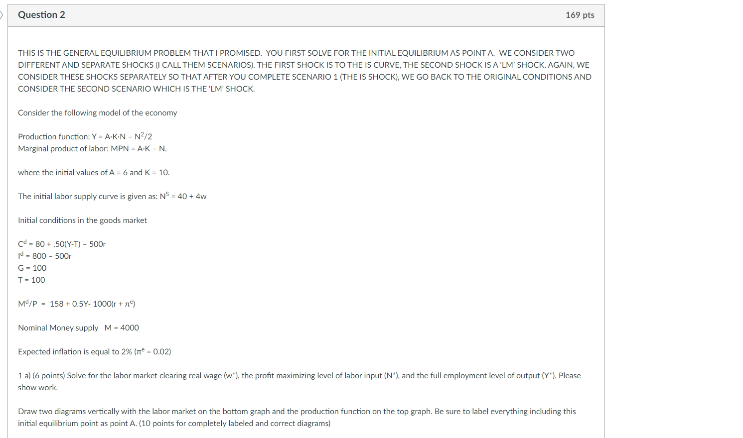  Question 2 169 pts THIS IS THE GENERAL EQUILIBRIUM PROBLEM THAT
