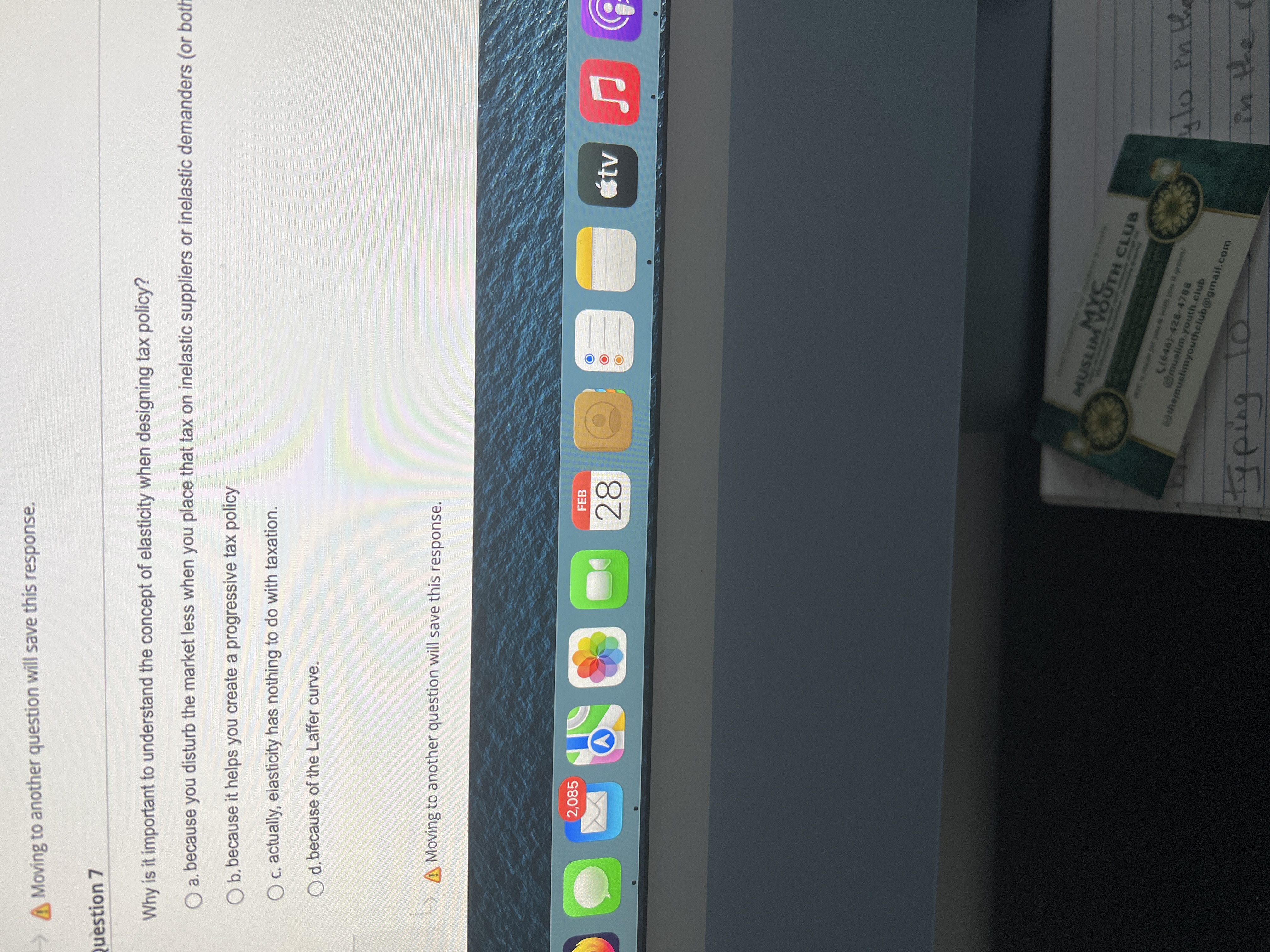  Moving to another question will save this response. uestion 7 Why