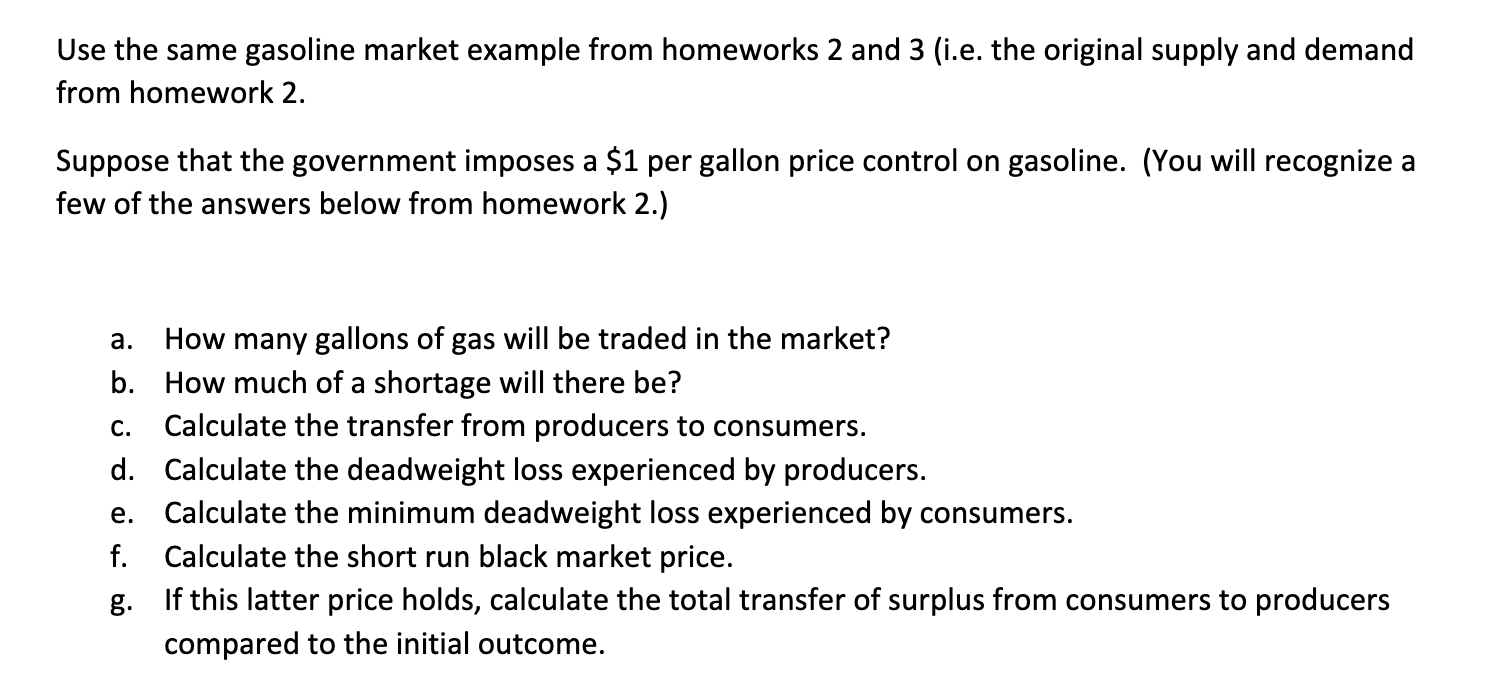 of 10 cents, daily quantity demanded drops by 10 gallons. At a