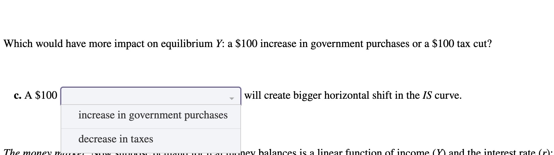  This problem asks you to analyze theISLMmodel algebraically. First the consumption