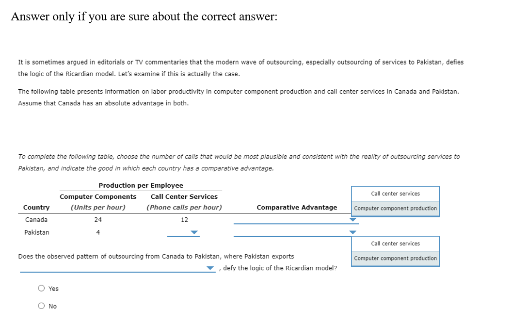  Answer only if you are sure about the correct answer: It