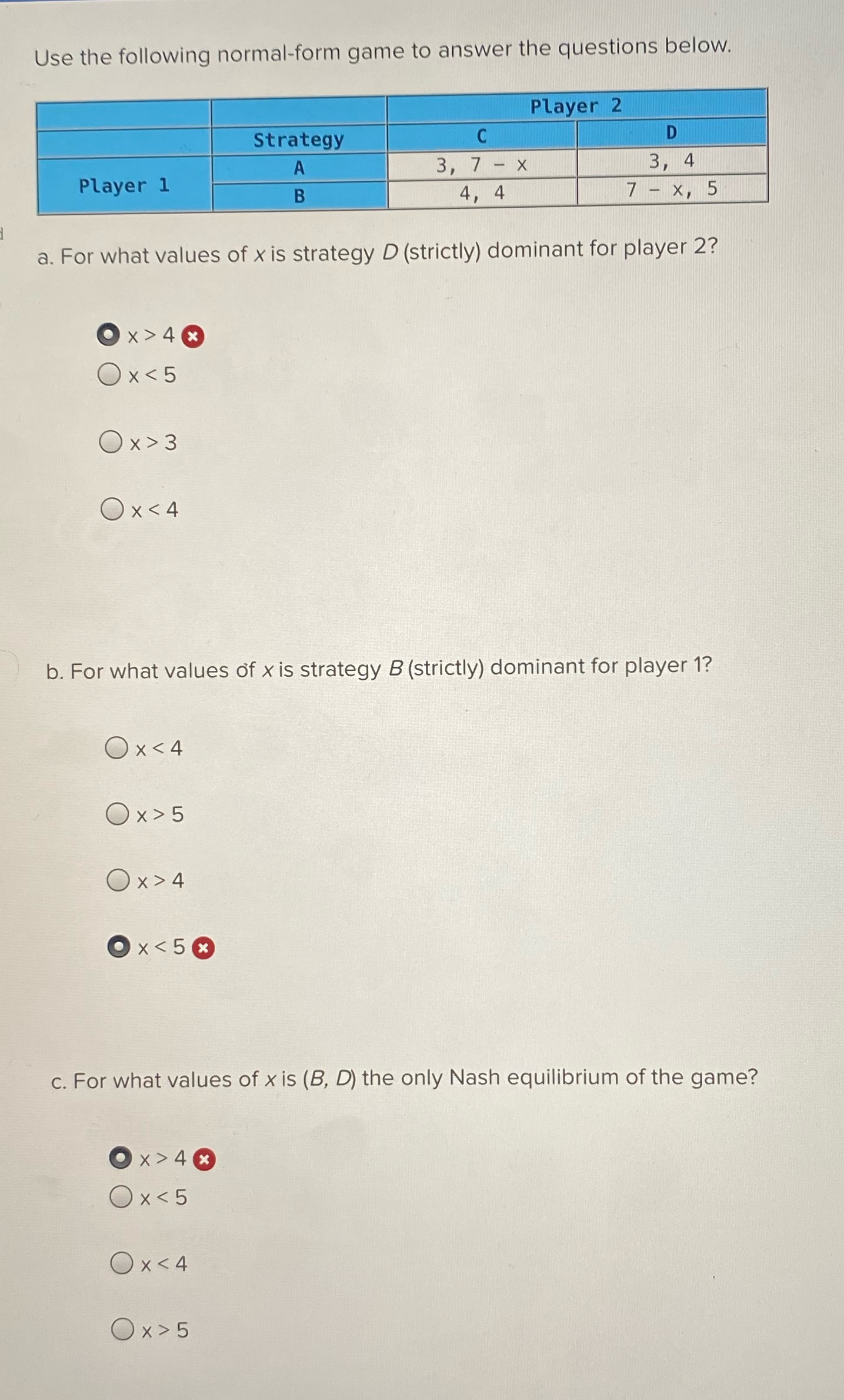 Use the following normal-form game to answer the questions below. Player