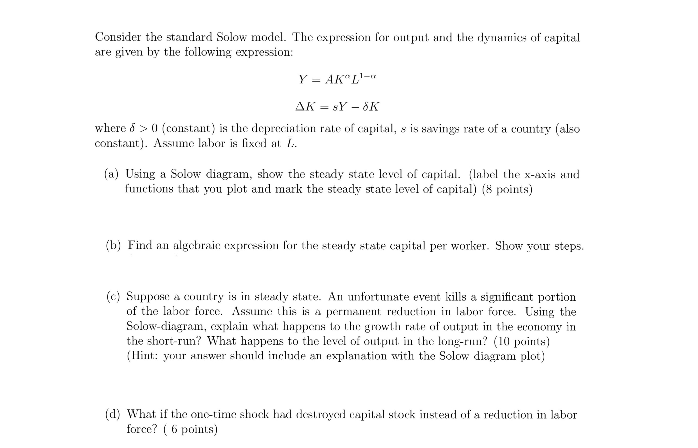 Consider the standard Solow model. The expression for output and the