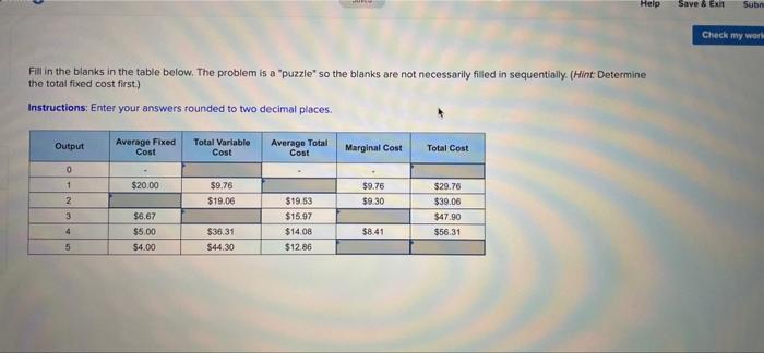 places. Print a. When output is 1, total variable cost is $