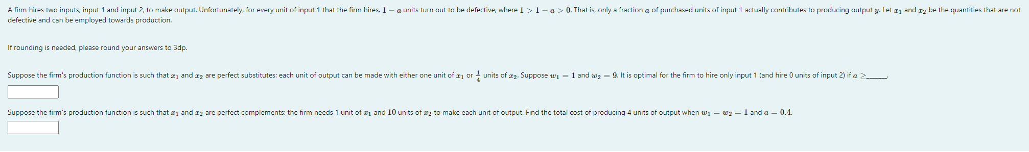 A firm hires two inputs, input 1 and input 2, to