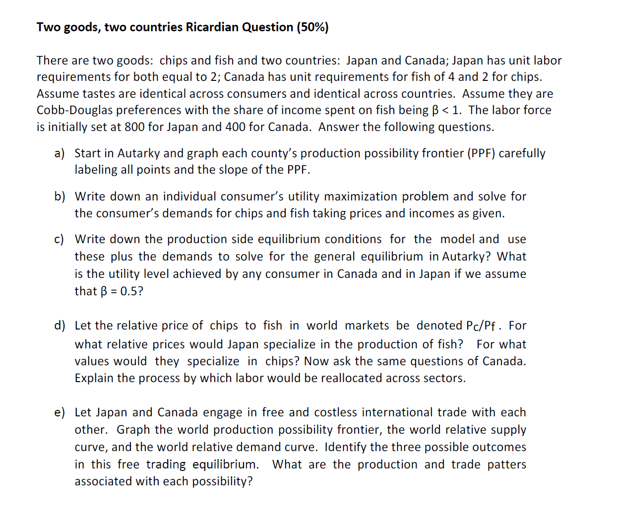 answer part c Two goods, two countries Ricardian Question (50%) There