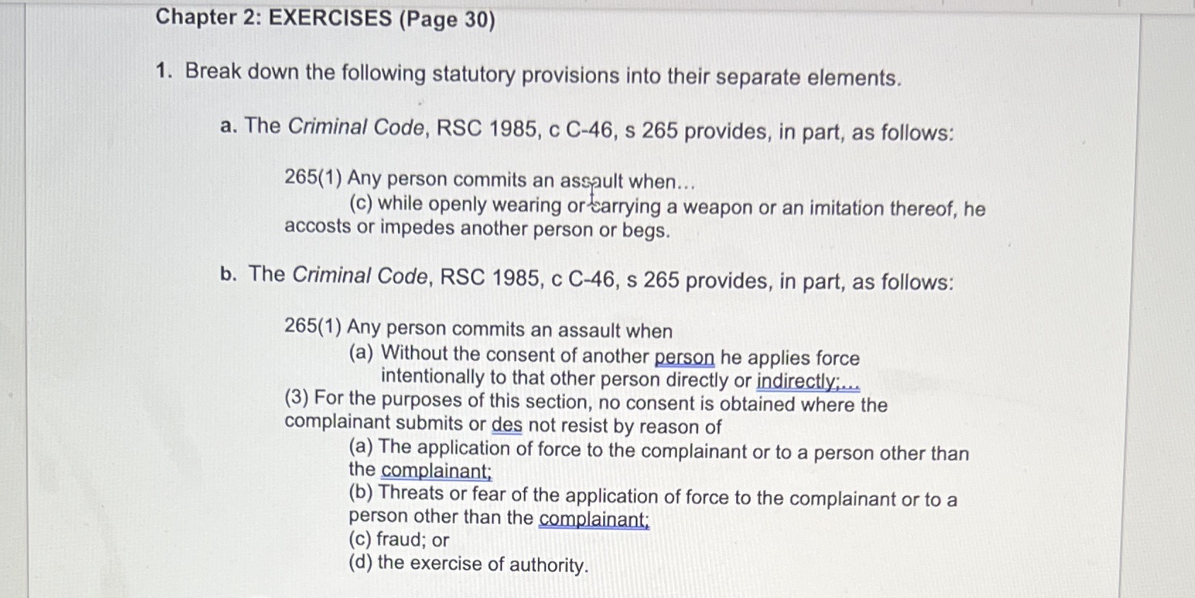 provisions into their separate elements. a. The Criminal Code, RSC 1985, c
