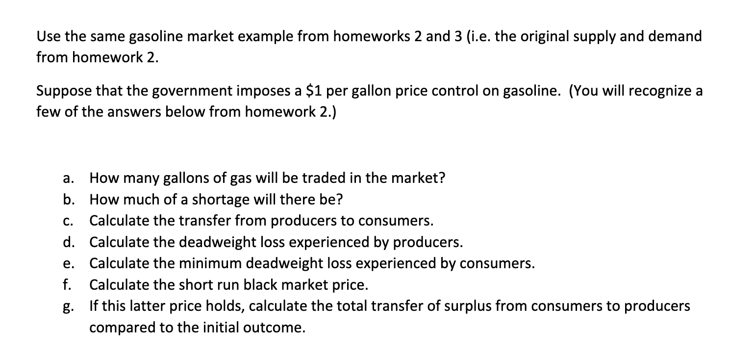 2 and 3 (Le. the original supply and demand from homework 2.