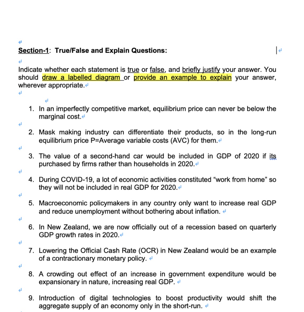 Explain Questions: Indicate whether each statement is true or false, and briefly