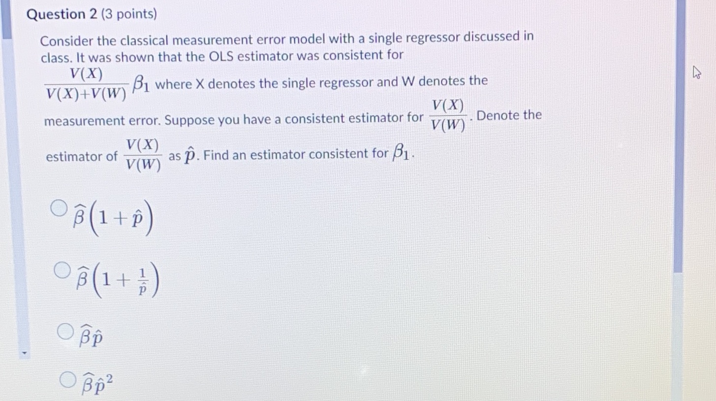 Question 2 (3 points) Consider the classical measurement error model with