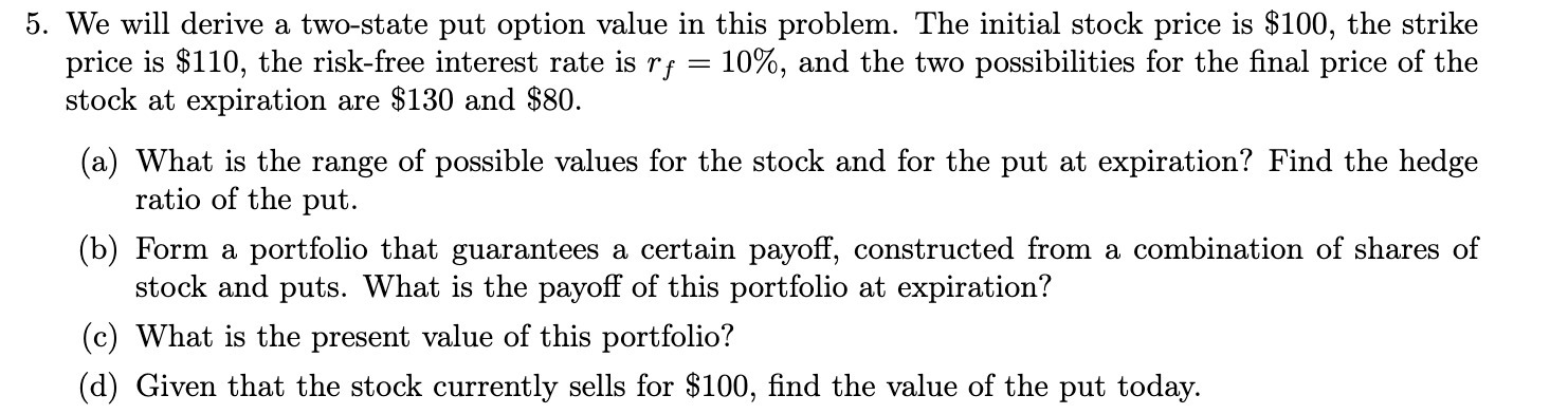 5. We will derive a two-state put option value in this