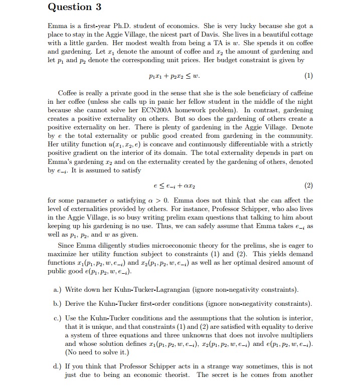 .EXPLAIN THE FOLLOWING ATTACHMENTS. Question 3 Emma is a first-year Ph.D.