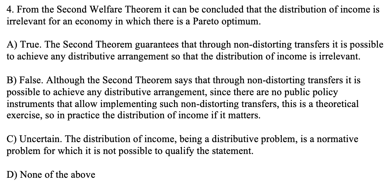 the distribution of income is irrelevant for an economy in which there