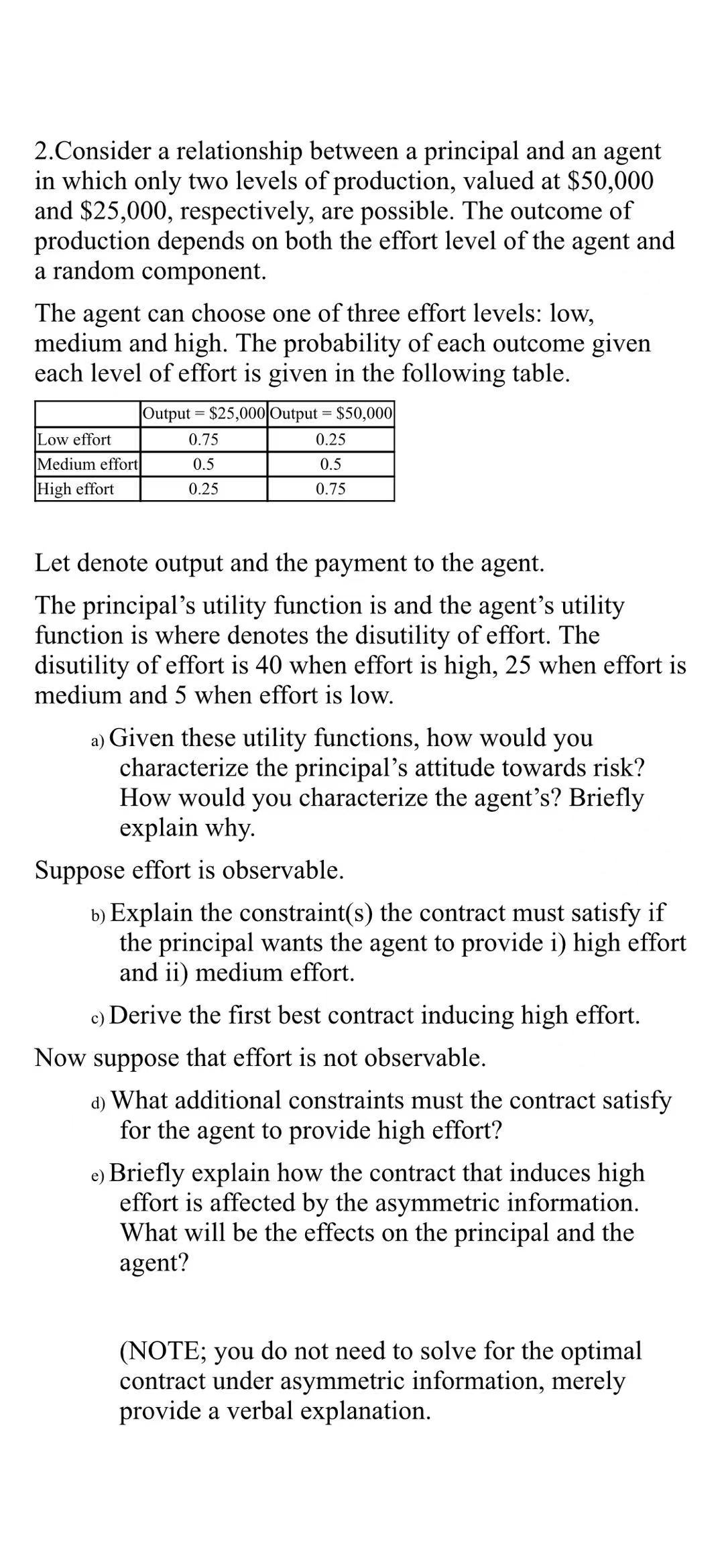 an agent in which only two levels of production, valued at $50,000