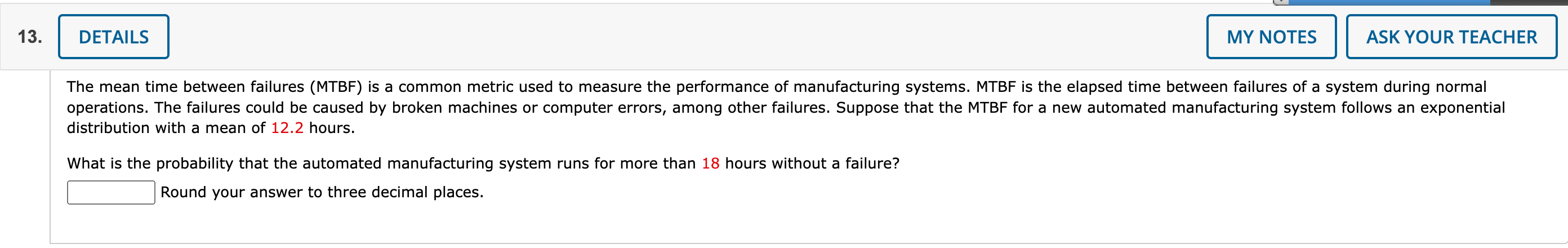 a common metric used to measure the performance of manufacturing systems. MTBF