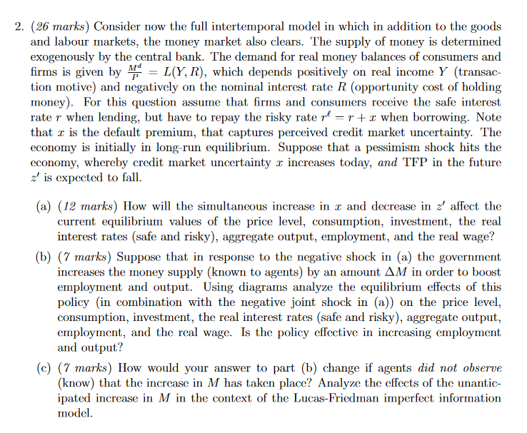  2. (as marks] Consider now the full intertemporsl model in which