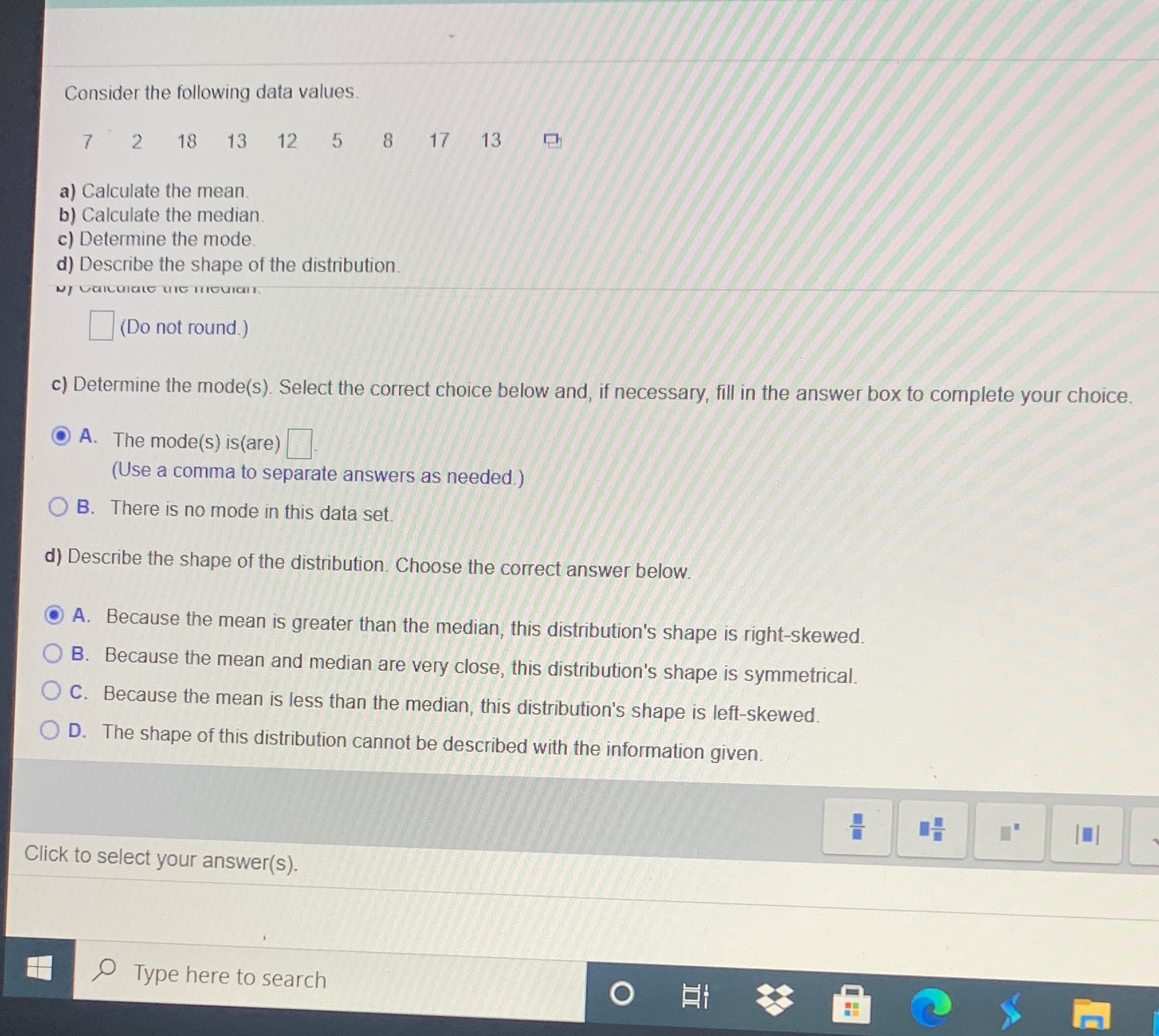 8 17 a) Calculate the mean. b) Calculate the median c) Determine