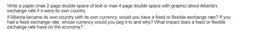 max 4 page double space with graphs) about Alberta's exchange rate if