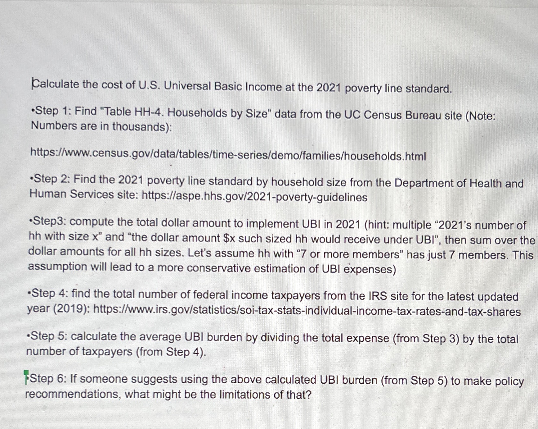 U.S. Universal Basic Income at the 2021 poverty line standard. .Step 1: