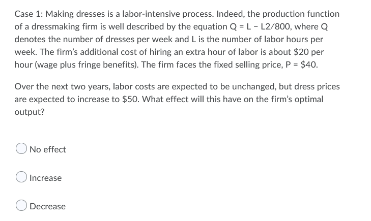 function of a dressmaking firm is well described by the equation Q