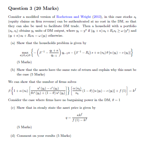  Question 3 (20 Marks) Consider a modified version of Rocheteau and
