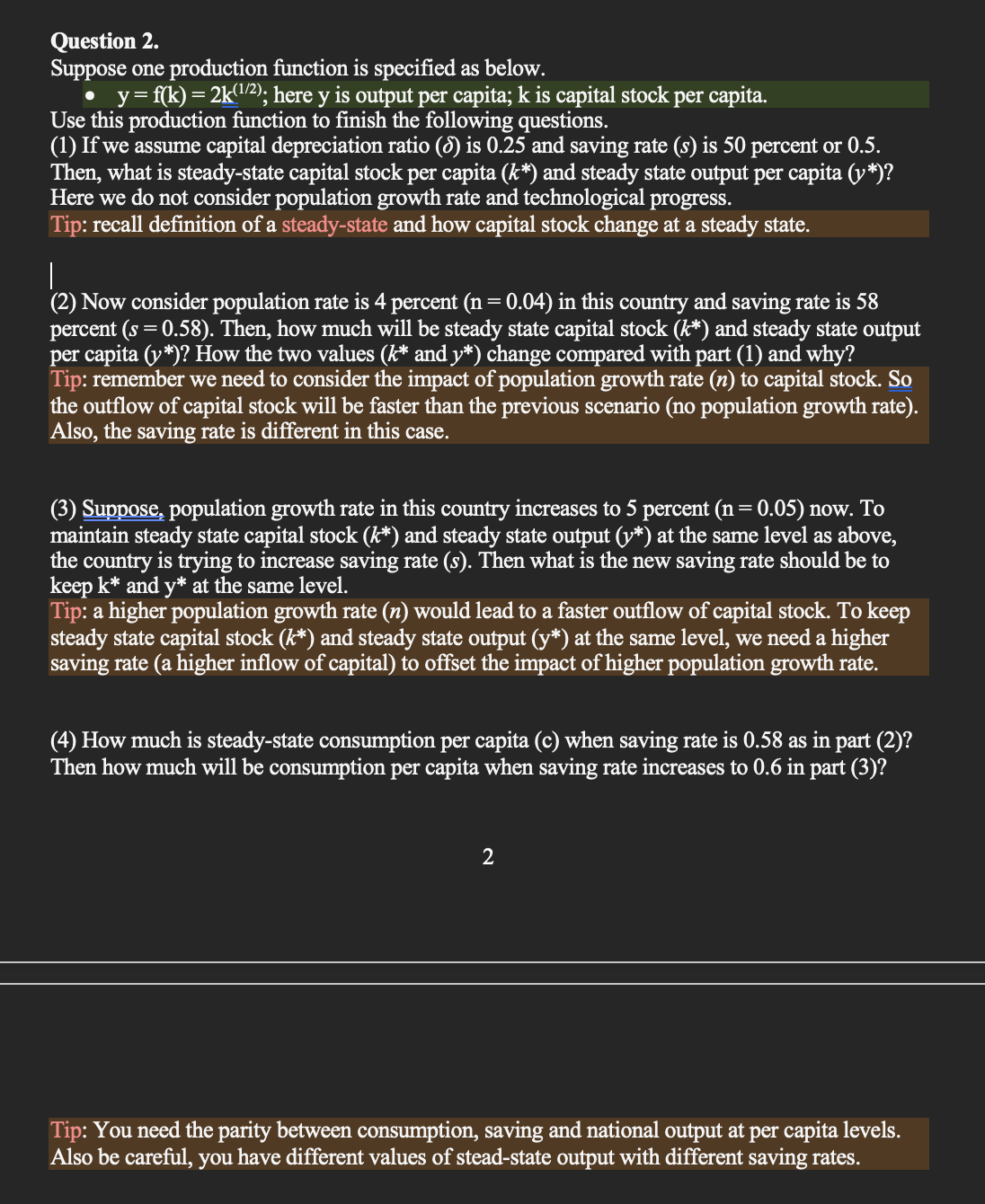 Question 2. Suppose one production function is specied as below. I