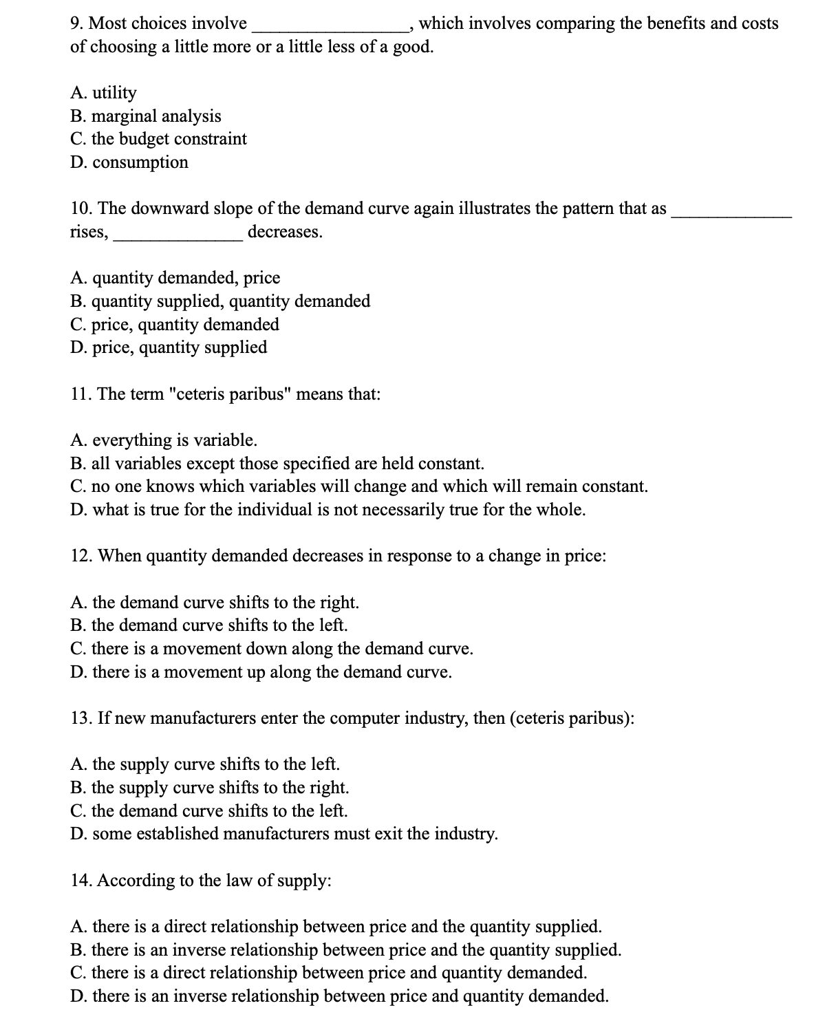 government B. market C. rm D. business sector 2. In a ,