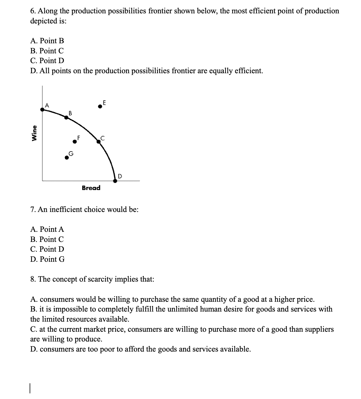 examines: A. the behaviour of individual households and rms. B. how prices